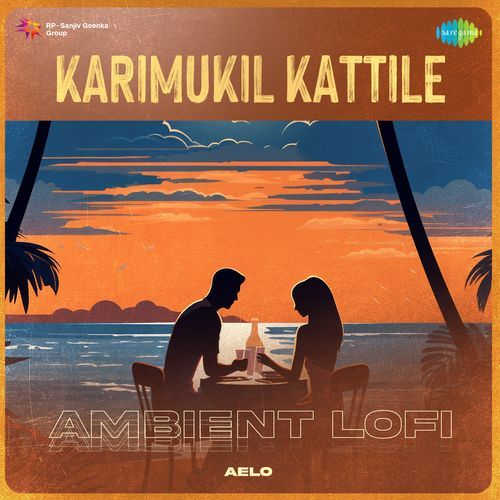 Karimukil Kattile - Ambient Lofi