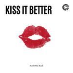 Kiss It Better (House)