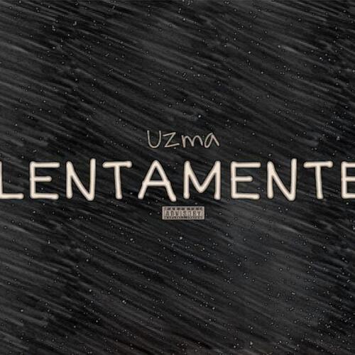 Lentamente