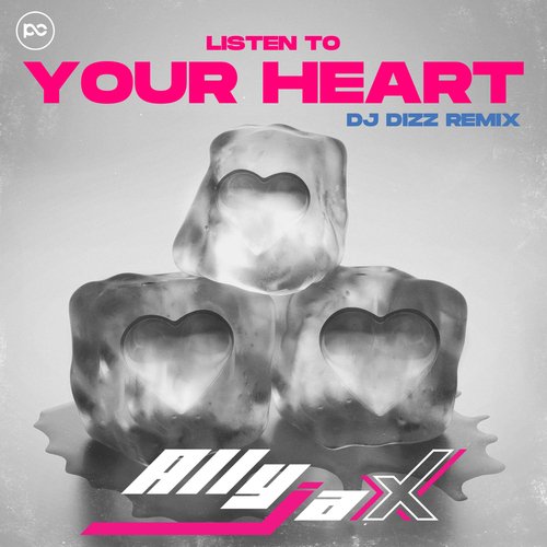 Listen to Your Heart (DJ Dizz Remix)_poster_image