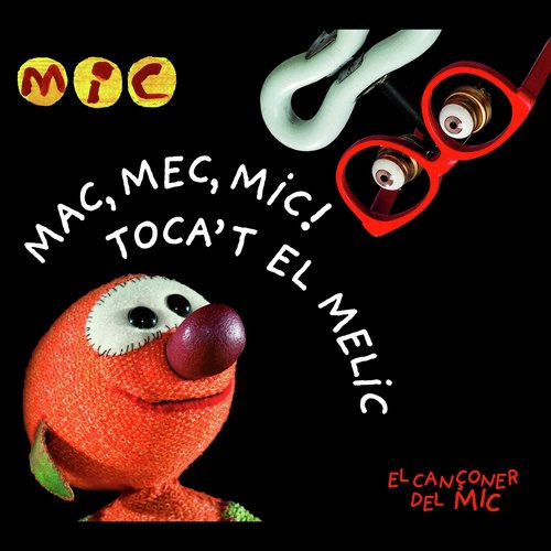 Eram Sam Sam Song Download From Mac Mec Mic Toca T El Melic El Canconer Del Mic Jiosaavn