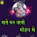 Mahro Man Lago Mohan Se