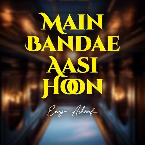 Main Banda e Aasi Hoon