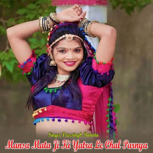 Mansa Mata Ji Ki Yatra Le Chal Parnya