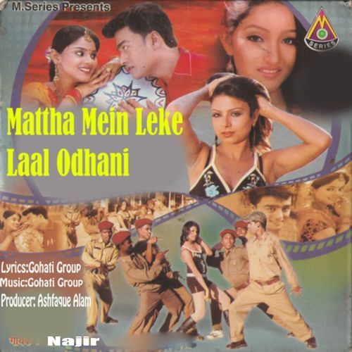 Mattha Mein Leke Laal Odhani