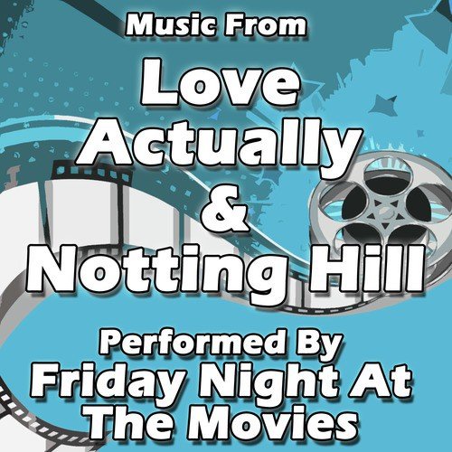 Music From: Love Actually & Notting Hill