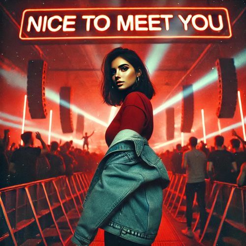 Nice To Meet You (Techno)