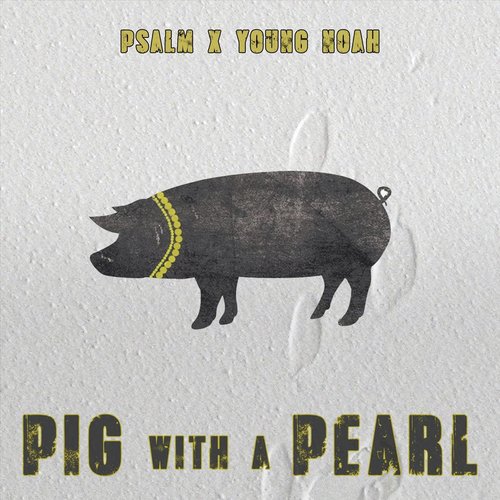 Pig with a Pearl (feat. Young Noah) cover art