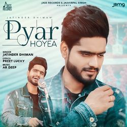 Pyar Hoyea by Jatinder Dhiman
