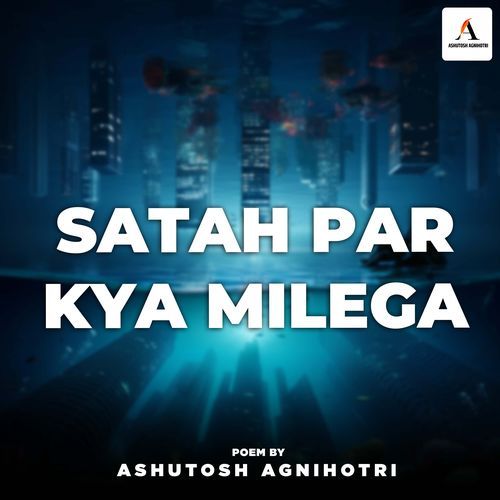 Satah Par Kya Milega cover art