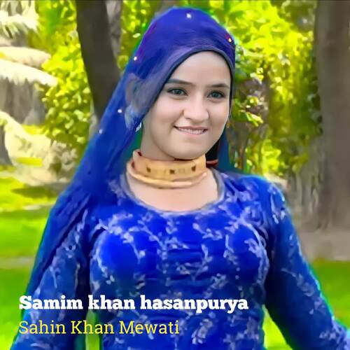 Samim khan hasanpurya