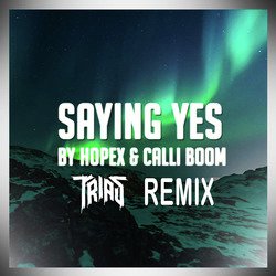 Saying Yes (Remix)