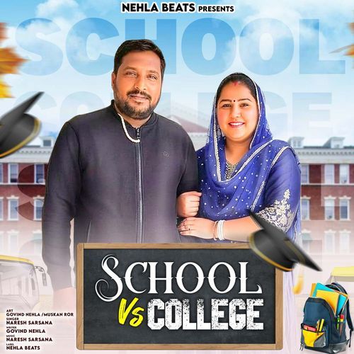 School Vs College (Feat. Govind Nehla, Mukan Ror)
