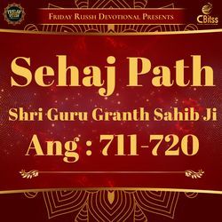 Sehaj Path - Ang 711 to 720-FSoMcANEXAM