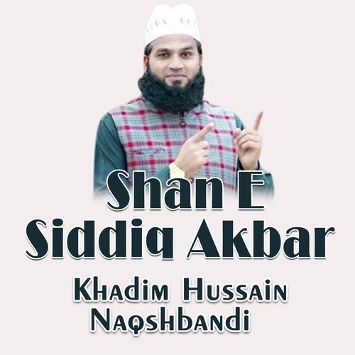 Shan E Siddiq Akbar 