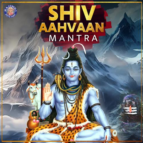 Shiv Aahvaan Mantra