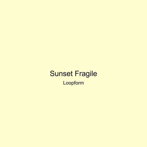 Sunset Fragiles