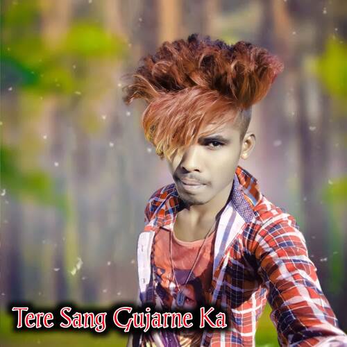 Tere Sang Gujarne Ka