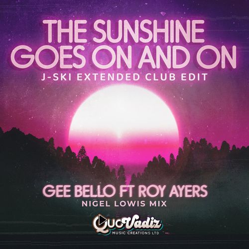 The Sunshine Goes On and On (Nigel Lowis Mix (J-Ski Extended Club Edit))