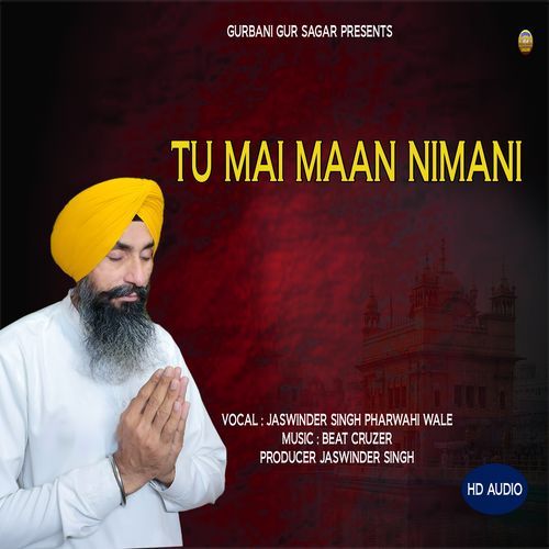 Tu Mai Maan Nimani