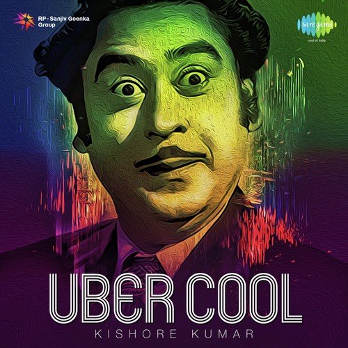 Uber Cool Kishore Kumar