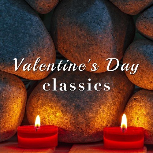 Valentine's Day Classics - New Age Romantic Piano Music