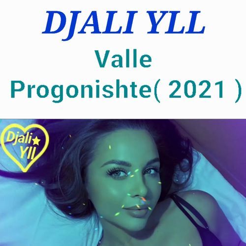 Valle Progonishte (2021)