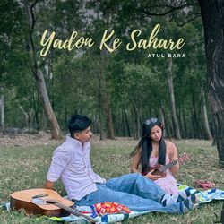 Yadon Ke Sahare by Atul Bara