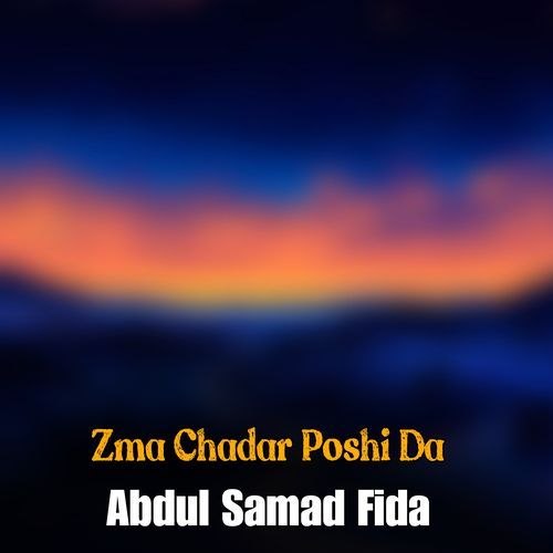 Zma Chadar Poshi Da