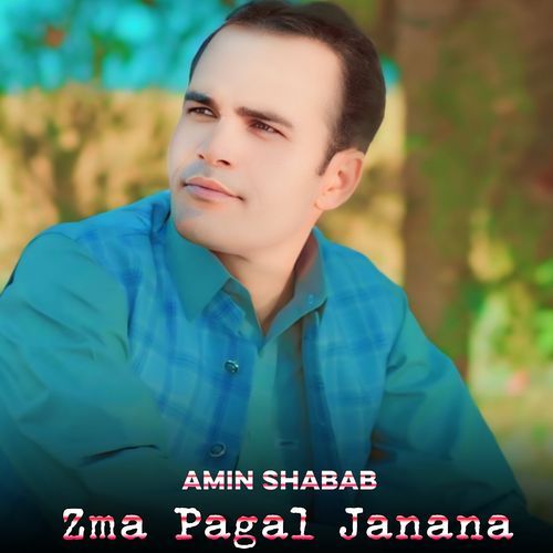 Zma Pagal Janana