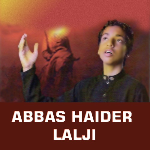 Abbas Lalji Ya Hussain Ya Mazloom, Vol. 3