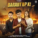 Baraut Up Ki (Feat. Vednash Rajput, Parul Panchal)