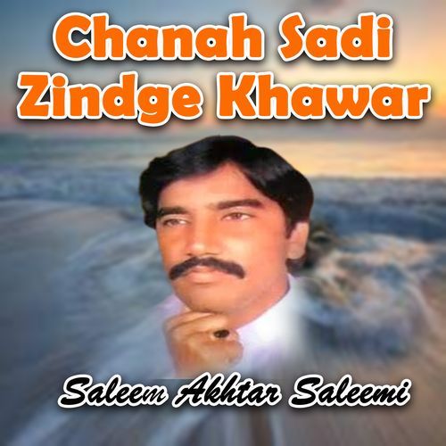 Chanah Sadi Zindge Khawar