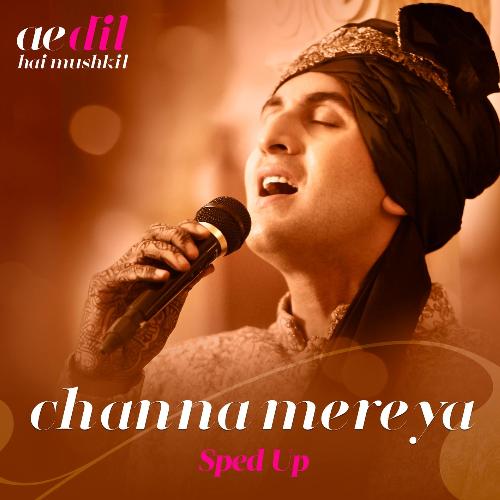 Channa Mereya (Sped Up)