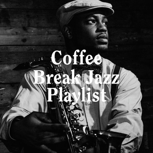 Coffee Break Jazz Playlist_poster_image