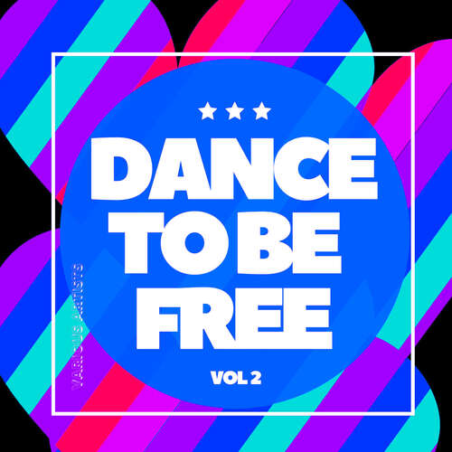 Dance To Be Free, Vol. 2