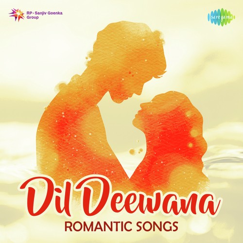 Dil Deewana - Romantic Songs