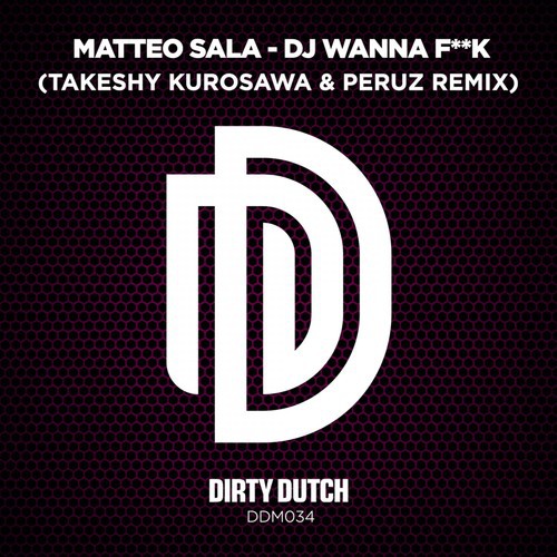 Dj Wanna Fuck (Takeshy Kurosawa &amp; Peruz Remix)_poster_image