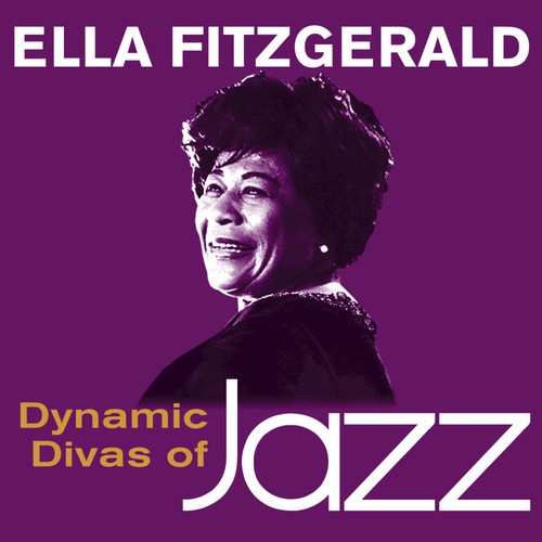 Dynamic Divas of Jazz - Ella Fitzgerald