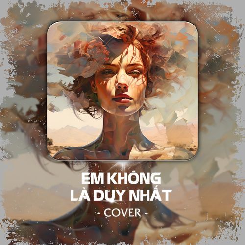 Em Không Là Duy Nhất (Cover) (Cover) cover art