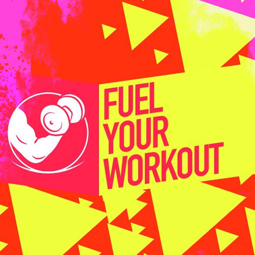 Fuel Your Workout