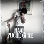 Haal Puchegi Ke