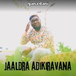 Jaaldra Adikiravana