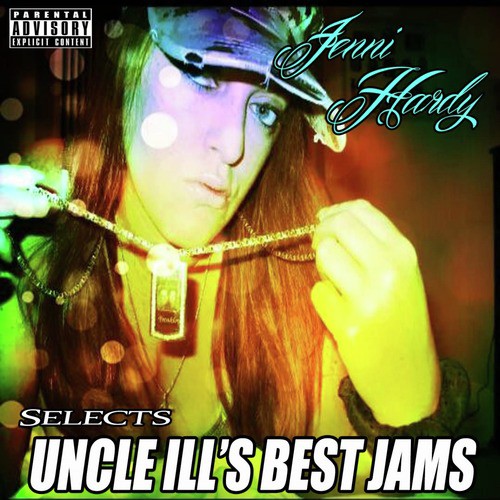 Jenni Hardy Selects: Uncle Ill&#039;s Best Jams