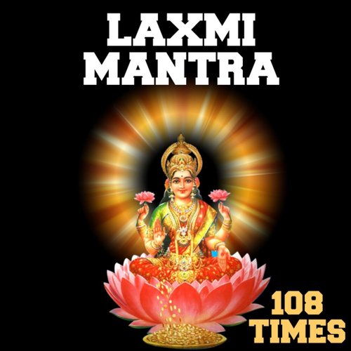 Laxmi Mantra 108 Times