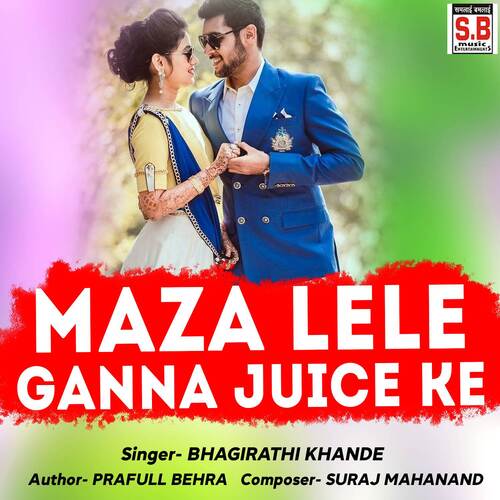 Maza Lele Ganna Juice Ke
