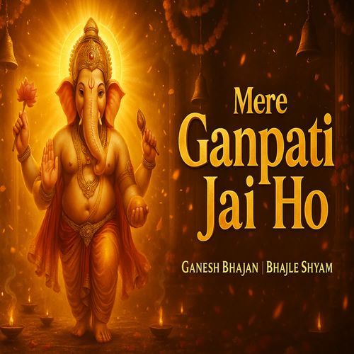 Mere Ganpati Jai Ho