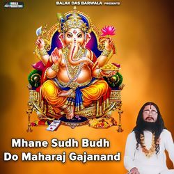 Mhane Sudh Budh Do Maharaj Gajanand-QFgOXi5yYHc