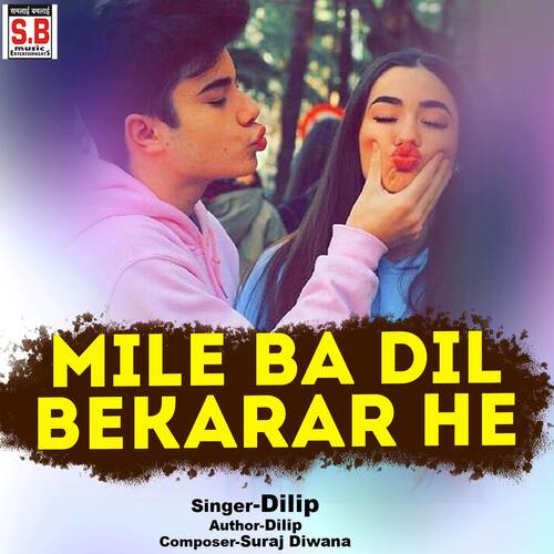 Mile Ba Dil Bekarar He
