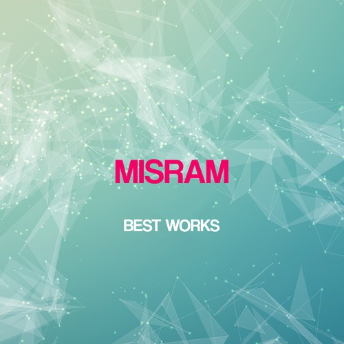 Misram Best Works